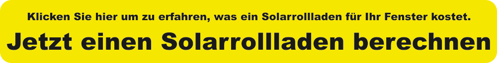 Solarrollladen beim Marktführer berechnen Solarrollladen beim Marktführer berechnen